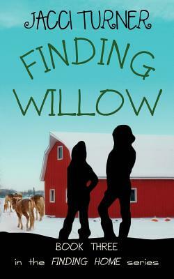 Finding Willow by Jacci Turner