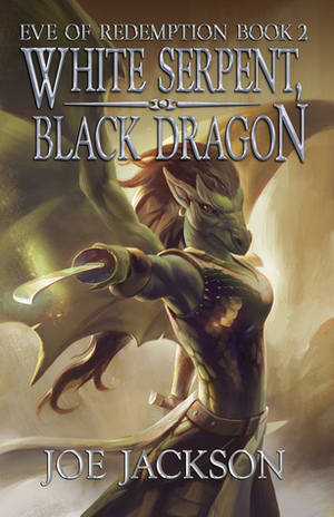 White Serpent, Black Dragon by Joe Jackson