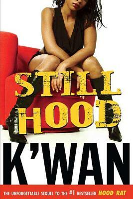 Still Hood by K'wan