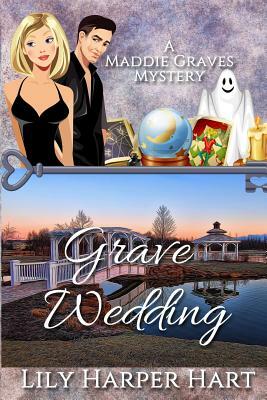 Grave Wedding by Lily Harper Hart