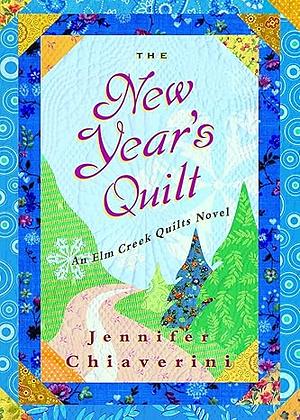 The New Year's Quilt by Jennifer Chiaverini