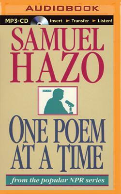 One Poem at a Time by Samuel Hazo