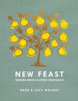 New Feast: Modern Middle Eastern Vegetarian by Lucy Malouf, Greg Malouf