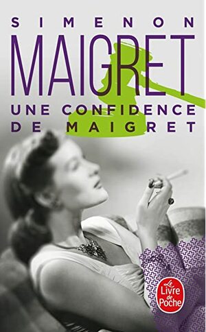 Une confidence de Maigret by Georges Simenon
