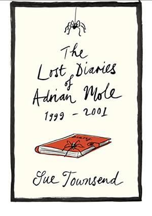 The Lost Diaries of Adrian Mole, 1999-2001 by Sue Townsend