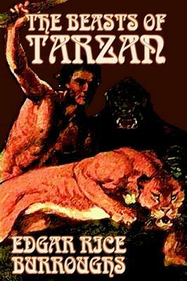 The Beasts of Tarzan by Edgar Rice Burroughs, Fiction, Classics, Action & Adventure by Edgar Rice Burroughs