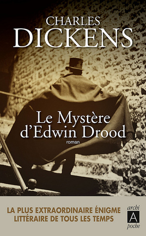Le Mystère d'Edwin Drood by Charles Dickens