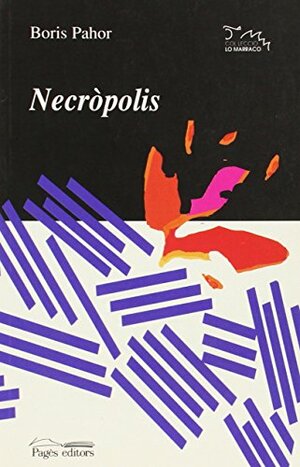 Necròpolis by Boris Pahor