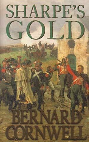 Sharpe's Gold by Bernard Cornwell