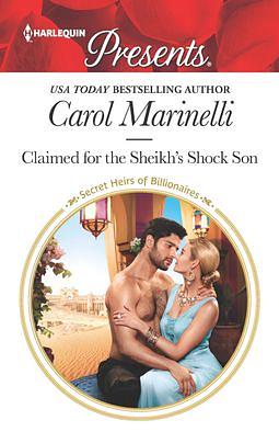 Claimed for the Sheikh's Shock Son by Carol Marinelli