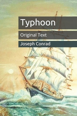 Typhoon: Original Text by Joseph Conrad