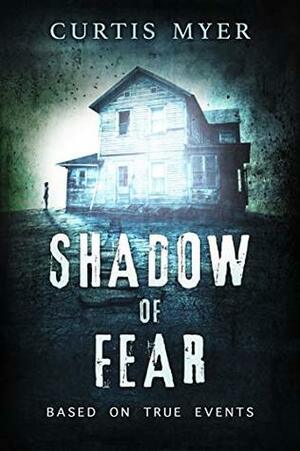 Shadow of Fear by Erica Russikoff, Curtis Myer
