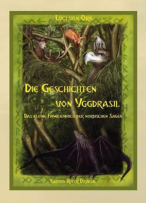Die Geschichten von Yggdrasil by Luci van Org