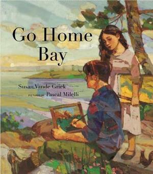 Go Home Bay by Susan Vande Griek