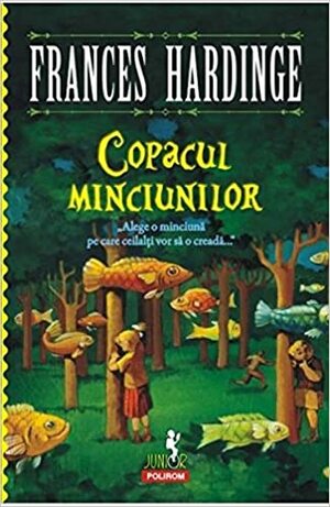 Copacul minciunilor by Frances Hardinge