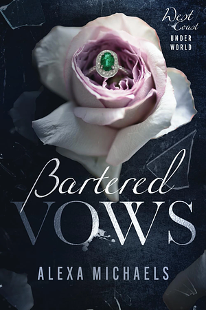 Bartered vows  by Alexa Michaels