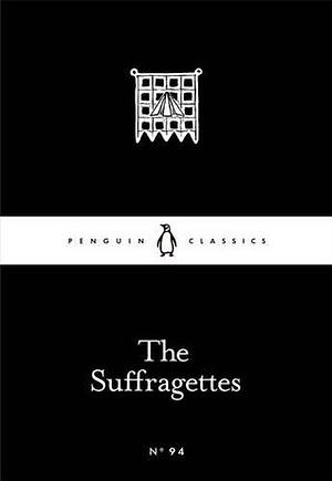 The Suffragettes by Various