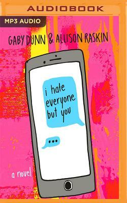 I Hate Everyone But You by Allison Raskin, Gabe Dunn