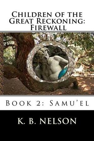 Firewall: Samu'el by K.B. Nelson