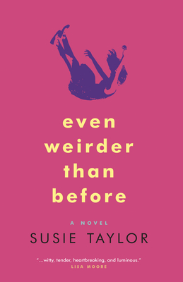Even Weirder Than Before by Susie Taylor