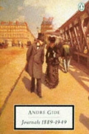 The Journals of Andre Gide: Volume I 1889-1913 by Justin O'Brien, André Gide