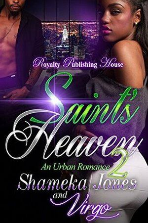 Saint's Heaven 2 (Saint's Heaven) by Shameka Jones, Virgo