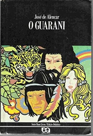 O guarani by José de Alencar