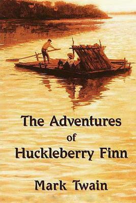 The Adventures of Huckleberry Finn by Mark Twain