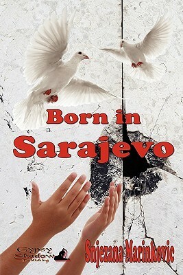 Born in Sarajevo by Snježana Marinković