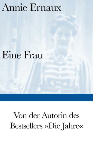 Eine Frau by Annie Ernaux