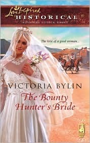 The Bounty Hunter's Bride by Victoria Bylin