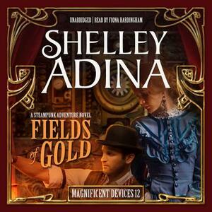 Fields of Gold by Shelley Adina