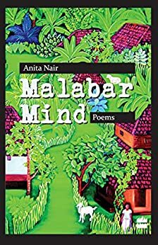 Malabar Mind Poems by Anita Nair