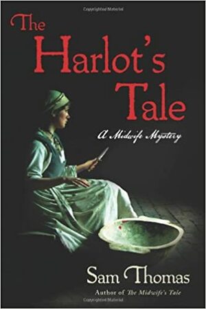 The Harlot's Tale by Sam Thomas
