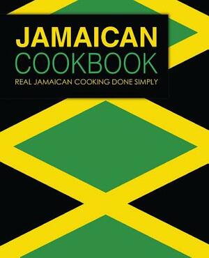 Jamaican Cookbook: Real Jamaican Cooking Done Simply (2nd Edition) by Booksumo Press