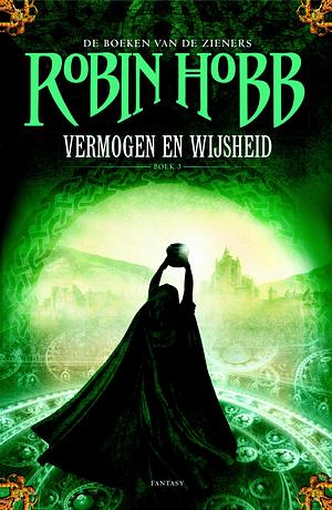 Vermogen en wijsheid by Robin Hobb