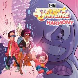 Steven Universe: Harmony by Molly Rose, Meg Casey, S.M. Vidaurri, Rebecca Sugar