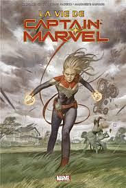 La vie de Captain Marvel by Carlos Pacheco, Marguerite Sauvage, Margaret Stohl