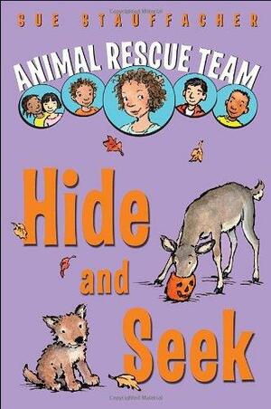 Animal Rescue Team: Hide and Seek by Priscilla Lamont