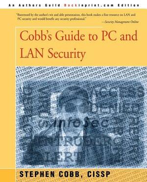 Cobb's Guide to PC and LAN Security by Stephen Cobb