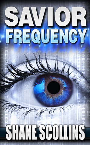 SAVIOR FREQUENCY by Shane Scollins