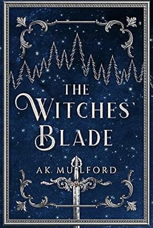 The Witches Blade by A. K. Mulford