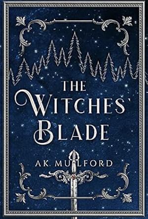 The Witches Blade by A.K. Mulford