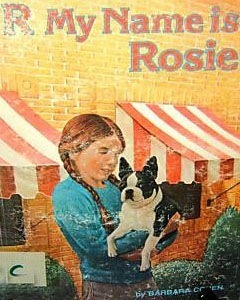 R, My Name Is Rosie by Barbara Cohen