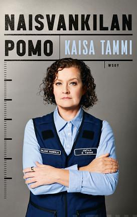 Naisvankilan pomo by Kaisa Tammi