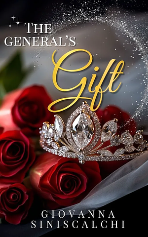 The General's Gift by Giovanna Siniscalchi