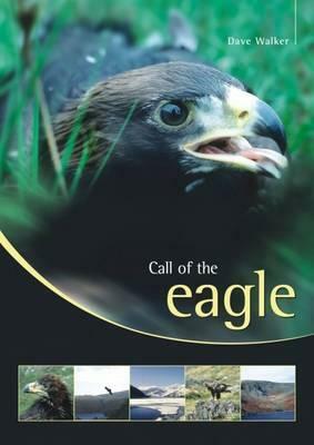 Call of the Eagle by Dave Walker, David Walker