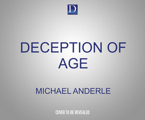 Deception of Age by Michael Anderle