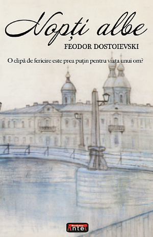 Nopți albe by Fyodor Dostoevsky