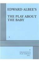 Edward Albee's The Play About The Baby by Edward Albee